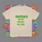 Solitary Never Needed No Help Tee