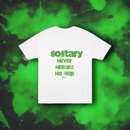 Solitary Never Needed No Help Tee
